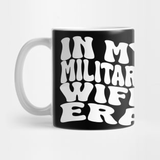 in my military wife era Mug